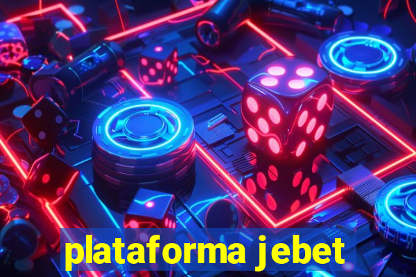 plataforma jebet